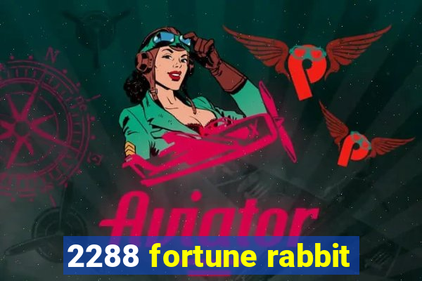 2288 fortune rabbit